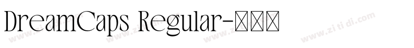 DreamCaps Regular字体转换